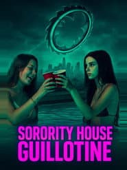 Sorority House Guillotine