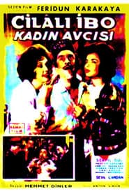 Cilalı İbo: Kadın Avcısı