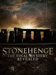 Stonehenge: The Final Mystery Revealed