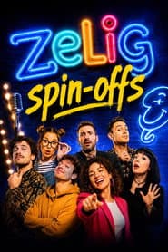 Zelig - Spin-Offs