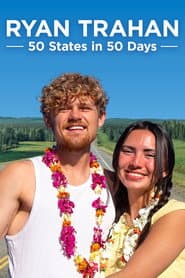 Ryan Trahan: 50 States in 50 Days