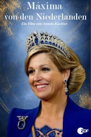 Fulltime Job: Queen! Mรกxima of the Netherlands