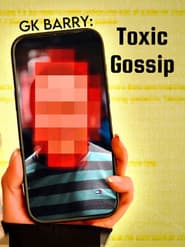 GK Barry: Toxic Gossip