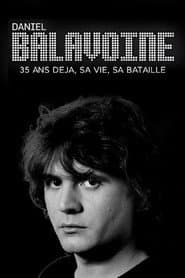 Daniel Balavoine 35 ans déjà - sa vie, sa bataille