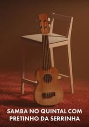 Samba no Quintal com Pretinho da Serrinha