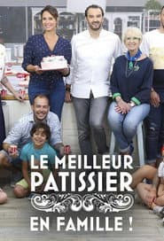 Le meilleur pâtissier - En famille