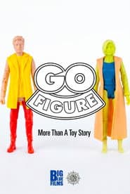 Go Figure: More Than A Toy Story