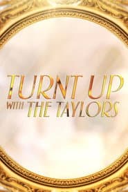 Turnt Up with the Taylors