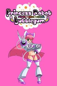 Princess Robot Bubblegum And Sexy Time Japanese Horseradish