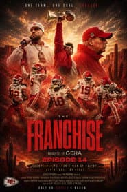 The Franchise: Super Bowl LVII
