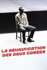 La Réunification des deux Corées