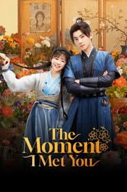 The Moment I Met You