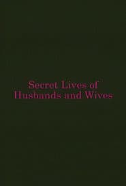 Secret Lives of Husbands and Wives