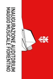 Inaugurazione Auditorium Maggio Musicale Fiorentino