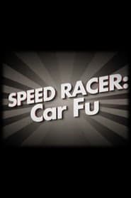 Speed Racer: Car Fu