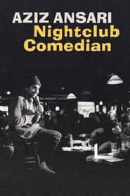 Aziz Ansari: Nightclub Comedian