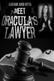Caesar and Otto meet Draculaโs Lawyer
