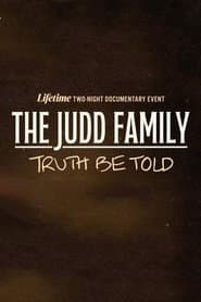 The Judd Family: Truth Be Told
