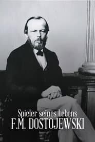 Gambler of his Life - F.M. Dostoyevsky