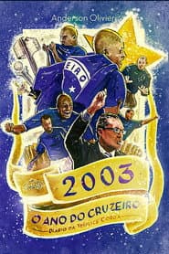 2003 o Ano do Cruzeiro: Diário da Tríplice Coroa