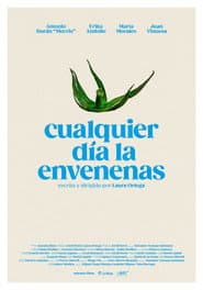 Cualquier día la envenenas