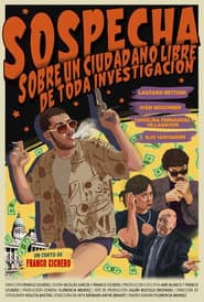 Sospecha sobre un ciudadano libre de toda investigación