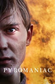 Pyromaniac