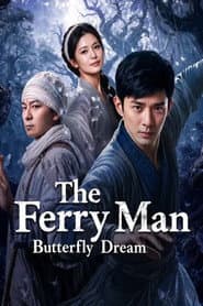 The Ferry Man: Butterfly Dream