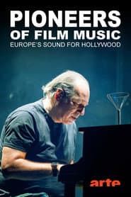 Pioniere der Filmmusik - Europas Sound fรผr Hollywood
