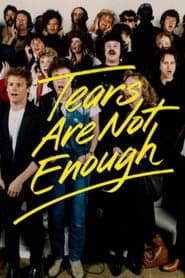 Tears Are Not Enough