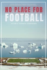 No Place for Football
