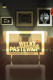 Welke & Pastewka - Wiedersehen macht Freude
