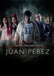 The Incredible Metamorphosis of Juan Perez