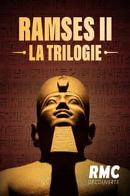 Ramsès II, la trilogie