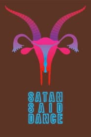 Satan Said Dance