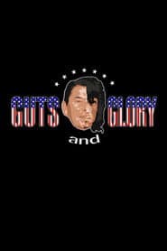 Guts and Glory
