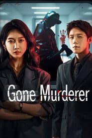 Gone Murderer
