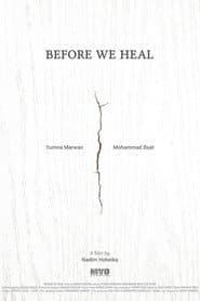 Before We Heal