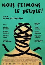 We Film the People!