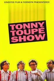 Tonny Toupé show