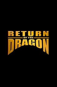 Return of the Dragon