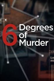 6 Degrees of Murder