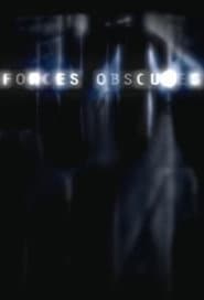 Forces obscures