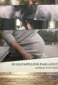 Si les papillons parlaient