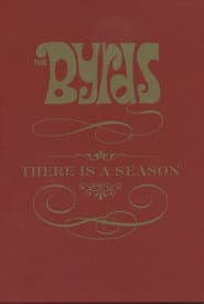 The Byrds: There is a Season
