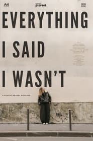 Everything I Said I Wasn't