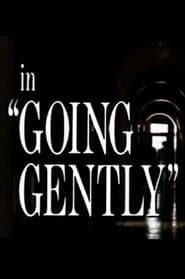 Going Gently
