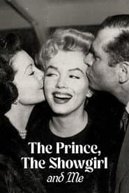 The Prince, The Showgirl and Me