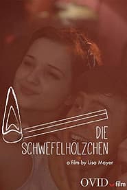 Die Schwefelhölzchen