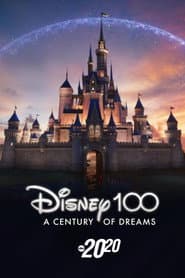 Disney 100: A Century of Dreams – A Special Edition of 20/20